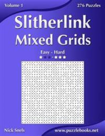 Slitherlink Mixed Grids - Easy to Hard - Volume 1 - 276 Puzzles