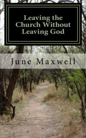 Leaving the Church Without Leaving God: One Man's Story of Faith, Fatuity and Freedom