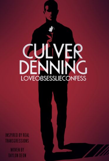 Culver Denning: Love Obsess Lie Confess
