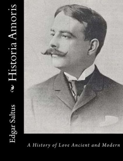 Historia Amoris: A History of Love Ancient and Modern