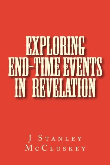 Exploring End-time Events in the Revelation of Jesus Christ