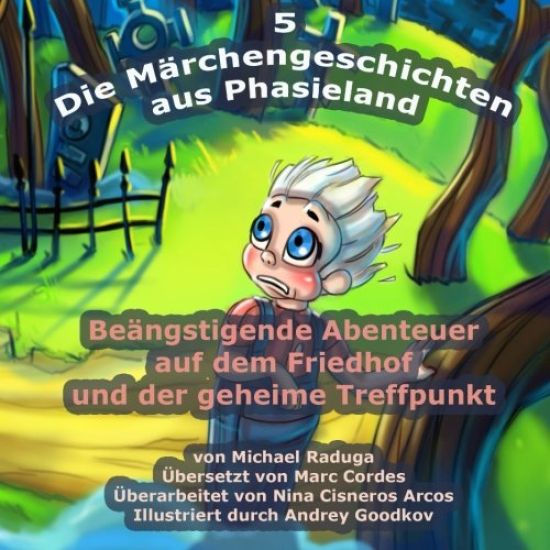 Die Märchengeschichten aus Phasieland - 5: Gefährliche Rennen in einem Sportwagen und Astras Rückkehr