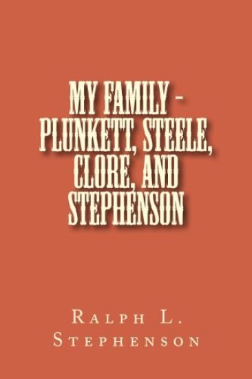 My Family - Plunkett, Steele, Clore, and Stephenson