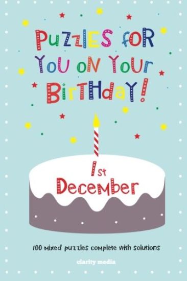 Puzzles for you on your Birthday - 1st December