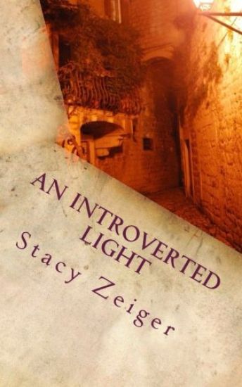 An Introverted Light: An Introvert's Guide to Sharing Faith and Encouraging Others
