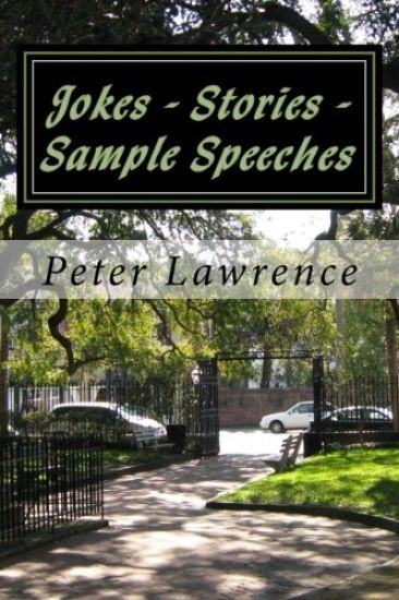 Jokes - Stories - Sample Speeches For All Occasions: How To Make Successful Speeches