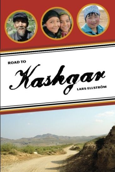 Road to Kashgar: Notes from a walk through China