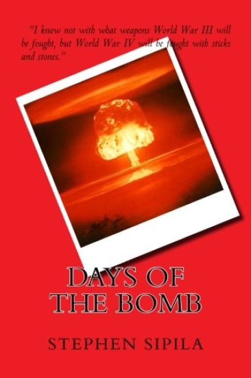 Days of the Bomb