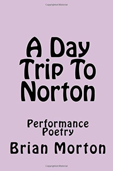 A Day Trip To Norton: Performance Poetry