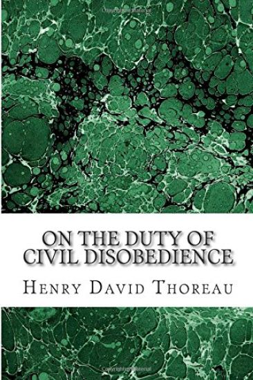 On the Duty of Civil Disobedience: (Henry David Thoreau Classics Collection)