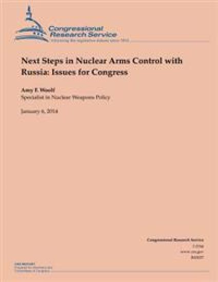 Next Steps in Nuclear Arms Control with Russia: Issues for Congress