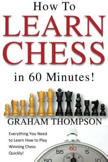 How to Learn Chess in 60 Minutes