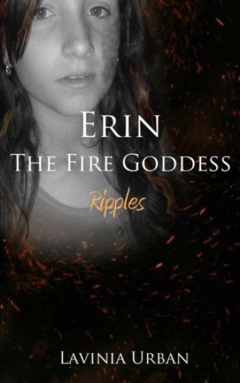Erin the Fire Goddess: Ripples