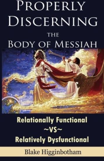 Properly Discerning the Body of Messiah