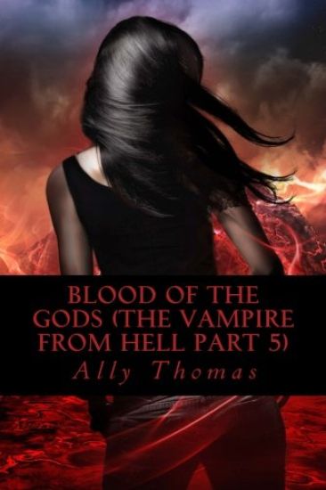 Blood of the Gods (The Vampire from Hell Part 5)