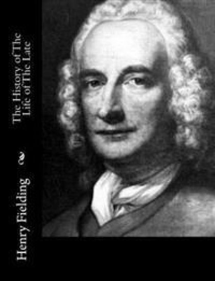 The History of The Life of The Late