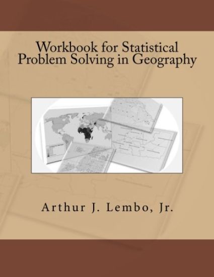 Workbook for Statistical Problem Solving in Geography