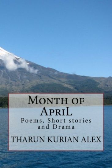 Month of ApriL: Poems, Short stories and Drama