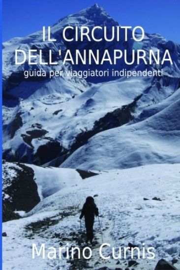 Il Circuito dell'Annapurna: guida per viaggiatori indipendenti