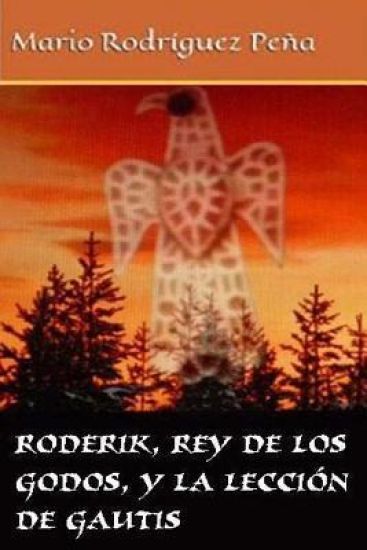 Roderik, rey de los godos, y la lección de Gautis