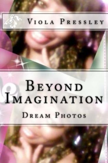 Beyond Imagination: Dream Photos