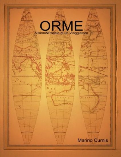 Orme: Visioni&Poesia di un Viaggiatore