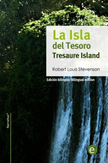 La isla del tesoro/Tresaure Island: Edición bilingüe/Bilingual edition