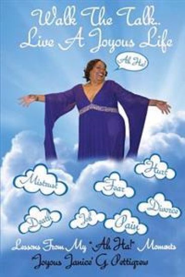 Walk the Talk...Live a Joyous Life: Lessons From My "Ah Ha!" Moments