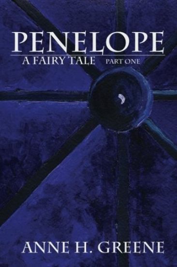 Penelope, A Fairy Tale Part One