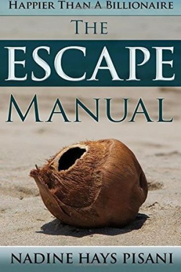 Happier Than a Billionaire: The Escape Manual
