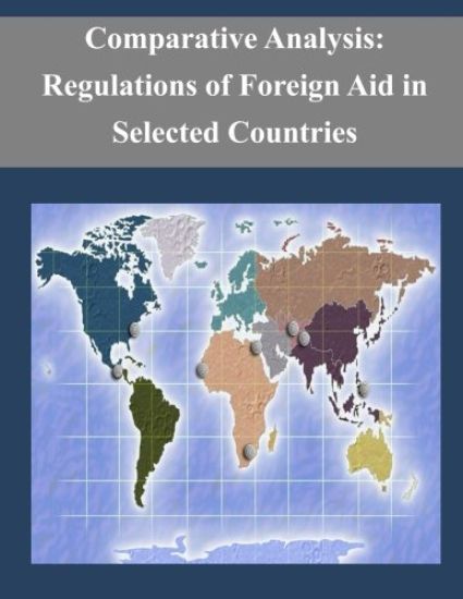 Comparative Analysis: Regulations of Foreign Aid in Selected Countries