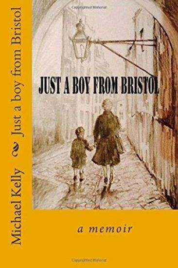 Just a Boy from Bristol: A Memoir