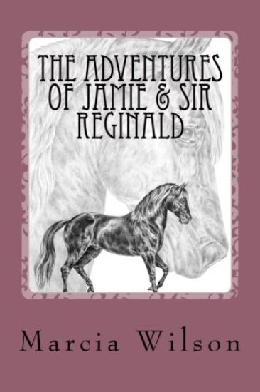 The Adventures of Jamie & Sir Reginald