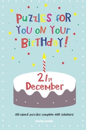 Puzzles for you on your Birthday - 21st December