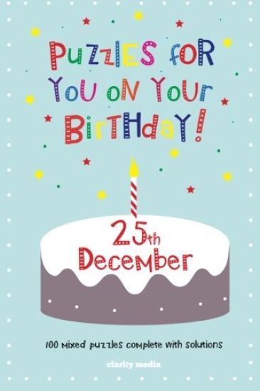 Puzzles for you on your Birthday - 25th December