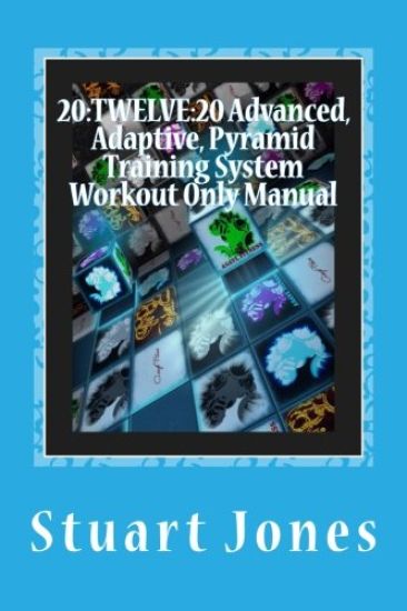 20: TWELVE:20 Advanced, Adaptive, Pyramid Training System Workout Only Manual