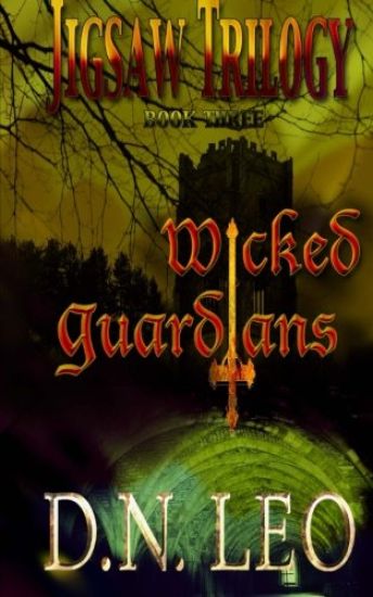 Wicked Guardians (Jigsaw Trilogy - Book 3): Outlanders of the Multiverse Series
