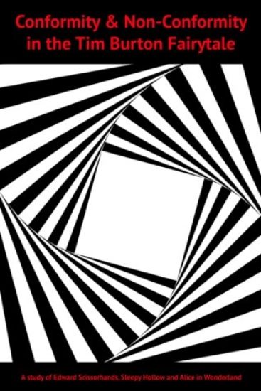 Conformity and Non-Conformity in the Tim Burton Fairytale