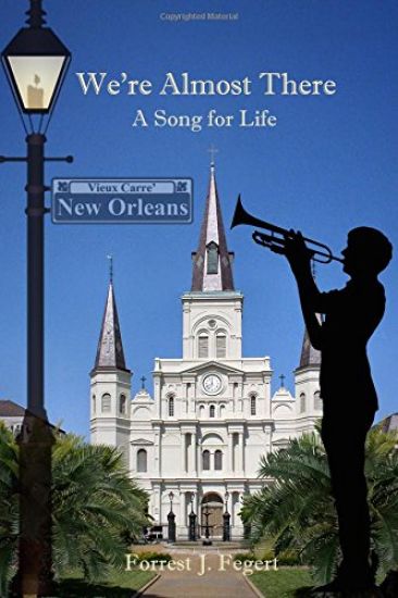 We're Almost There: A Song for Life