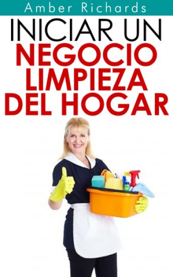 Iniciar un negocio de limpieza del hogar
