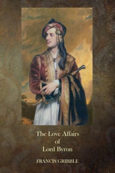 The Love Affairs of Lord Byron