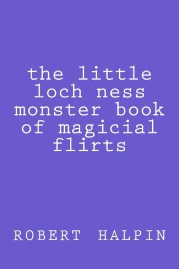 The little loch ness monster book of magicial flirts