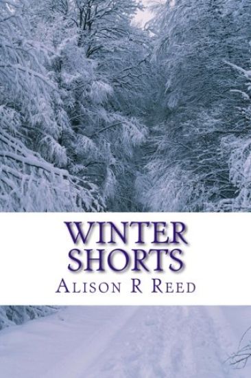 Winter Shorts: A collection of short, heart-warming stories for long, cold evenings