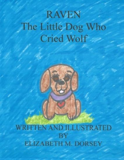 Raven the Little Dog Who Cried Wolf