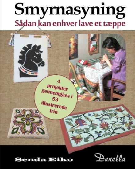 Smyrnasyning: Saadan kan enhver lave et taeppe