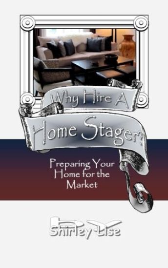 Why Hire A Home Stager?: Preparing Your Home For The Market