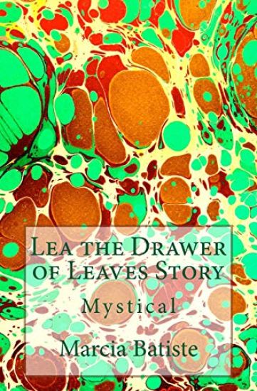 Lea the Drawer of Leaves Story: Mystical