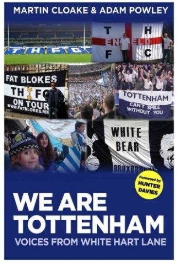 We Are Tottenham: Voices from White Hart Lane