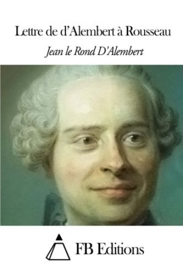 Lettre de d'Alembert à Rousseau