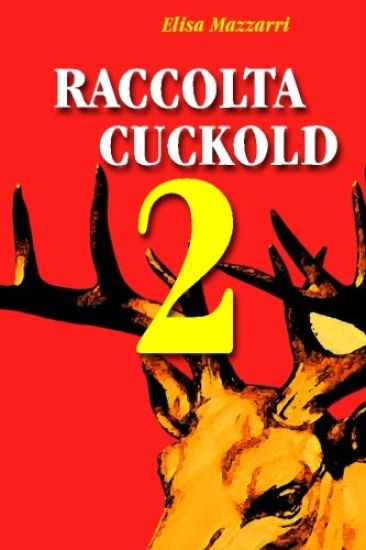Raccolta Cuckold 2